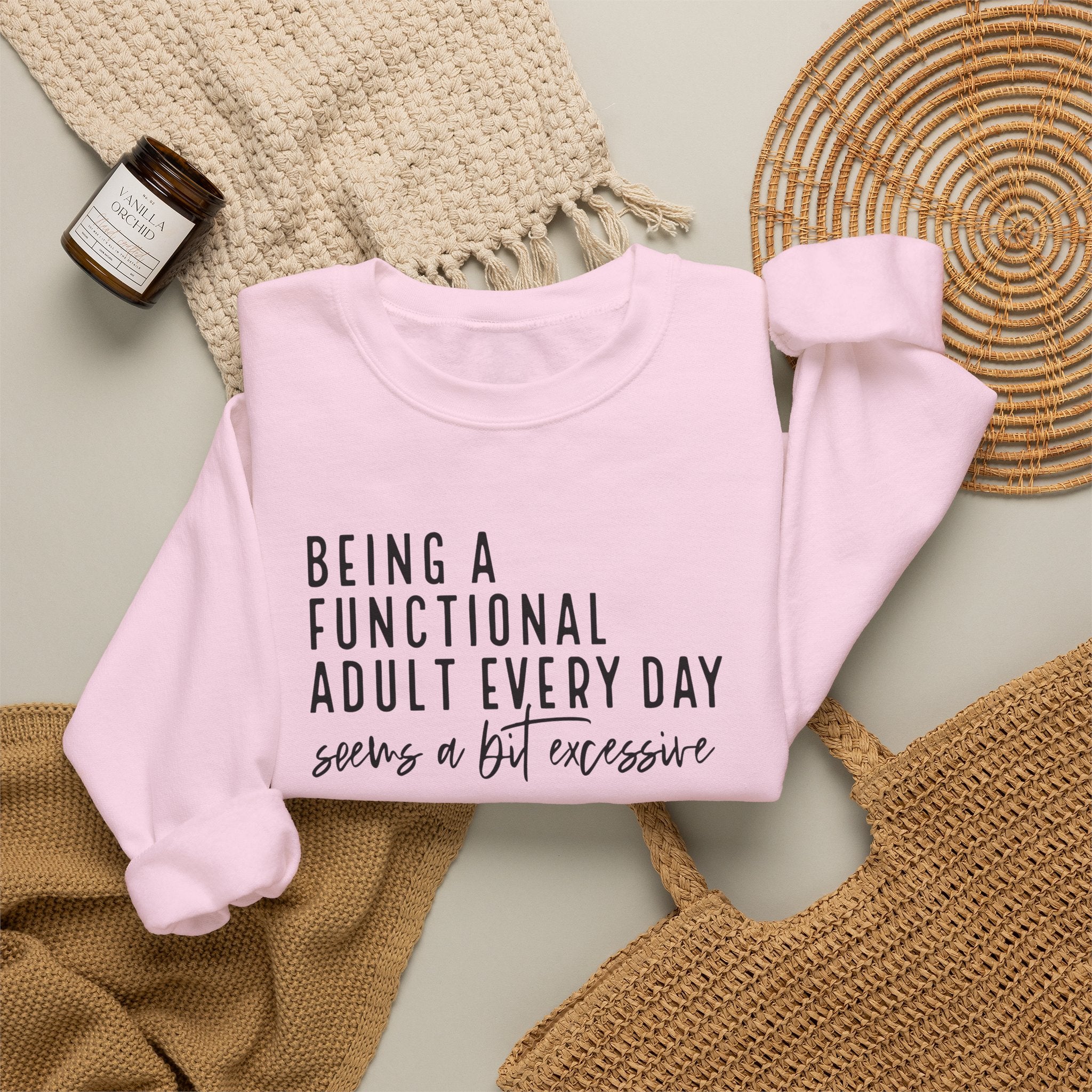 Being a Functional Adult Every Day Seems a Bit Excessive – Gildan Crewneck Sweatshirt