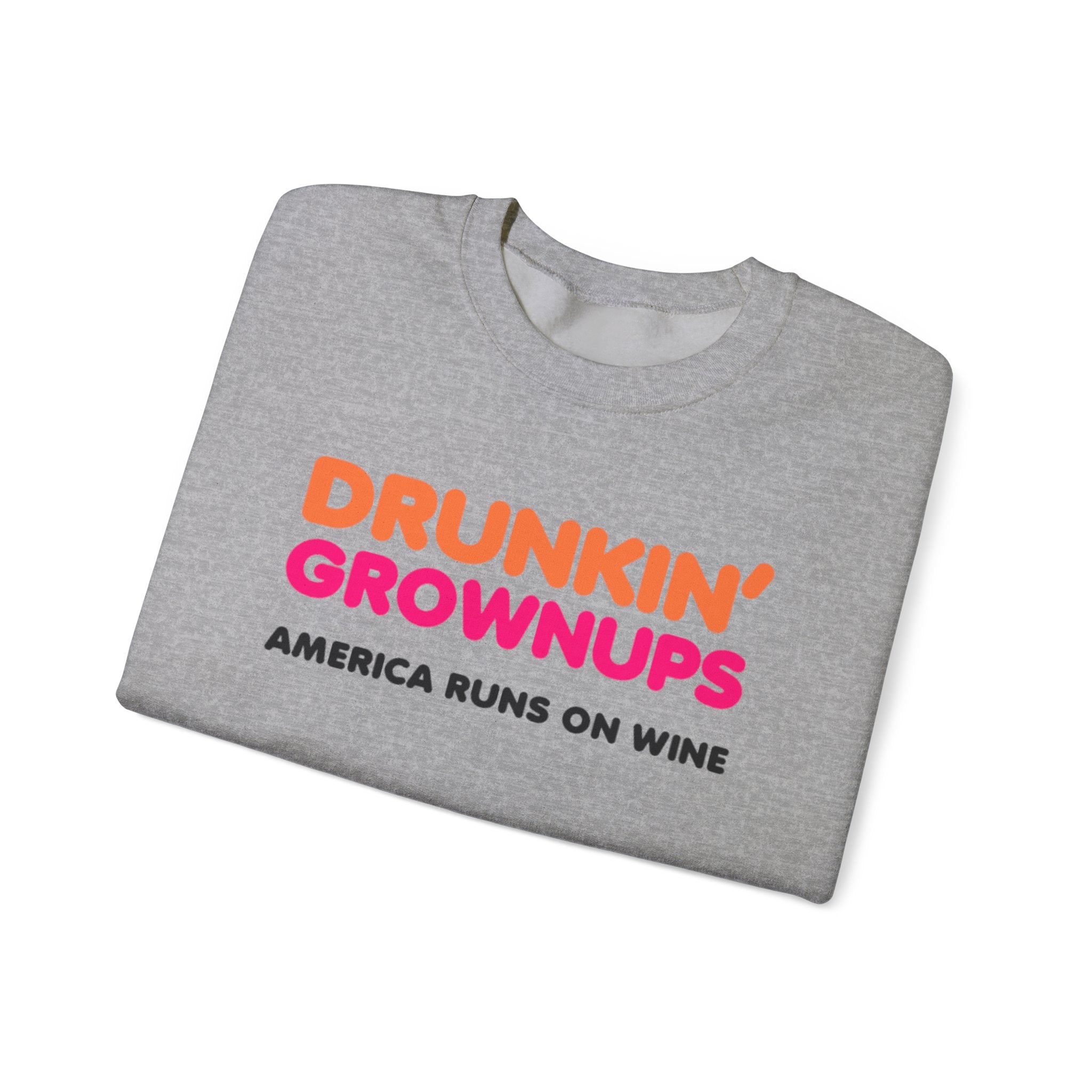 Drunkin Grownups Crewneck Sweatshirt