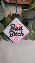 Bad Bitch On Board Car Freshie - Funny Handmade Car Air Freshener